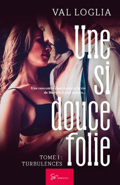 Une si douce folie -Turbulences