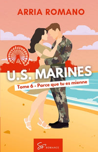 U.S. Marines - Tome 6: Parce que tu es mienne