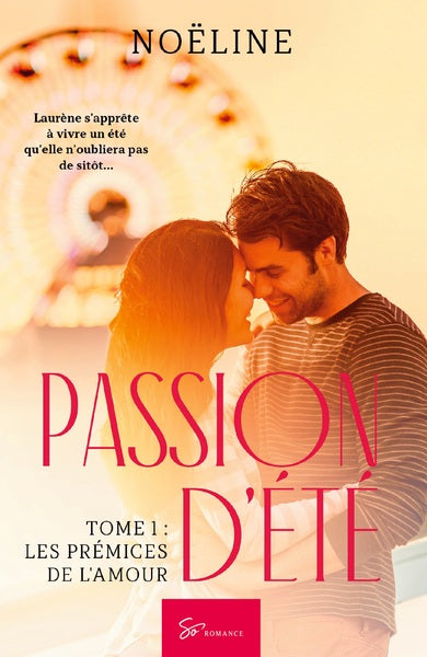 Passion d'été - Les prémices de l'amour