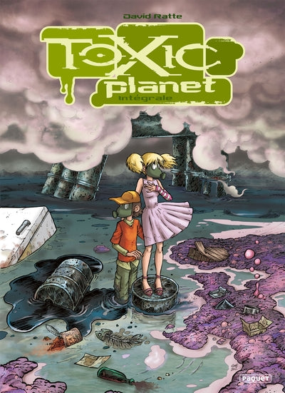 Toxic Planet: Intégrale