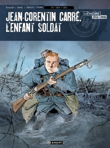 Jean-Corentin Carre, l'enfant soldat T1