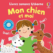 Mon chien et moi - livres sonores