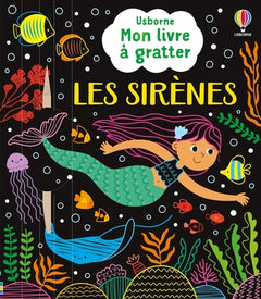 Les sirènes - Mon livre à gratter - Dès 6 ans