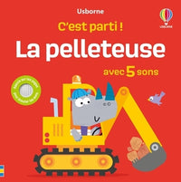 La pelleteuse - C'est parti !