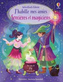 J'habille mes amies - Sorcières et magiciens - Dès 5 ans