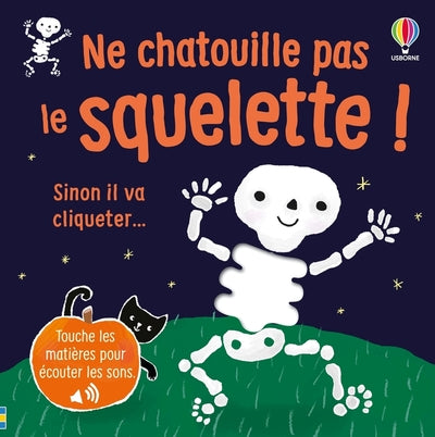 Ne chatouille pas le squelette !