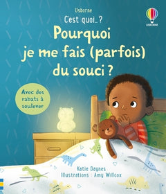 Pourquoi je me fais (parfois) du souci ? - C'est quoi... ? - Dès 3 ans