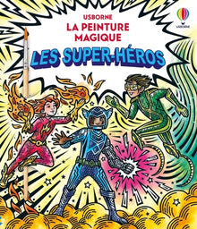 Les super-héros - La peinture magique