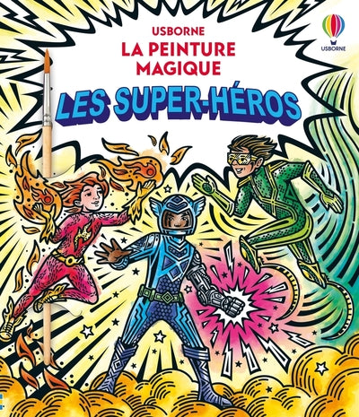 Les super-héros - La peinture magique