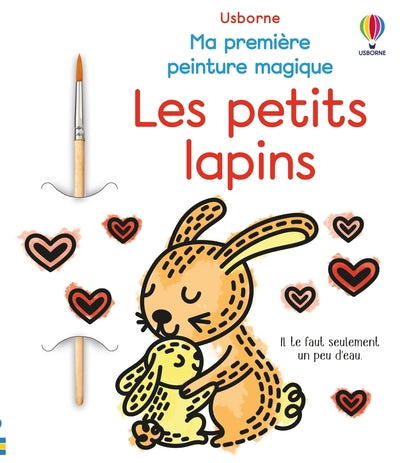 Les petits lapins - Ma première peinture magique