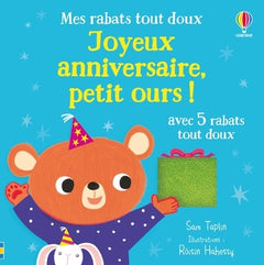 Joyeux anniversaire, petit ours ! - Mes rabats tout doux - Dès 6 mois