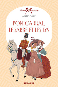 Pontcarral, Le sabre et les lys