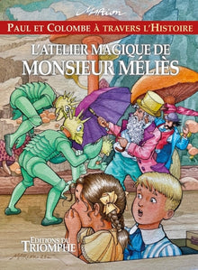 L'atelier magique de Monsieur Méliès