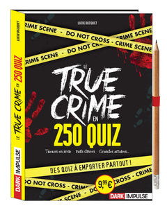 Le True crime en 250 quiz