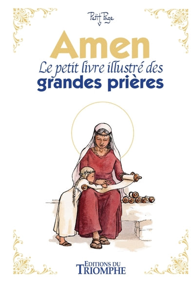 Amen, le petit livre illustré des grandes prières