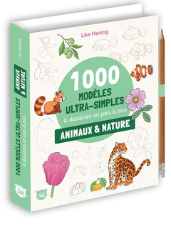 1000 modèles ultra simples à dessiner en pas à pas - Animaux & nature
