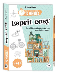 Tout dessiner en 10 minutes - Esprit cosy