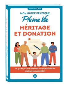 Guide pleine vie héritage et donation