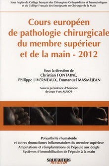 Cours européen de pathologie chirurgicale du membre supérieur et de la main 2012