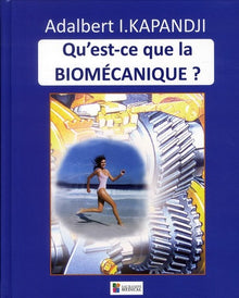Qu'est-ce que la biomécanique ?