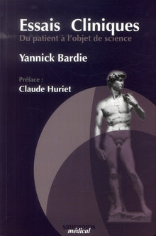 Essais cliniques - Du patient à l'objet de sciences