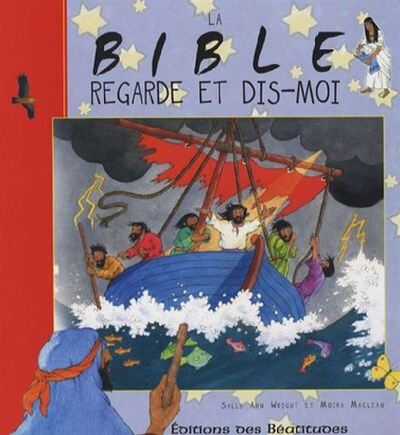 La Bible : Regarde et dis-moi