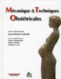 Mecanique et techniques obstetricales