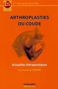 Arthroplasties du coude. Actualités thérapeutiques