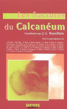 Les fractures du calcanéum