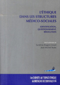 Ethique dans les structures medico-sociales. Carnets de l'EEBO N 4
