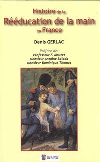 Histoire de la rééducation de la main