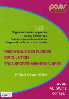 Mécanique des fluides, circulation et transports membranaires PAES