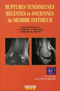 Ruptures tendineuses récentes et anciennes du membre supérieur