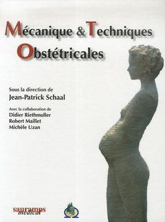 MECANIQUE ET TECHNIQUE OBSTETRICALES 3ED