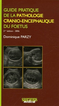 Guide pratique de la pathologie cranio-encéphalique