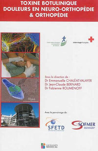 TOXINE BOTULIQUE-DOULEURS EN NEURO-ORTHOPEDIE& ORTHOPEDIE