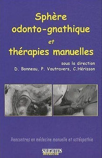 Sphere odonto-gnathique et thérapie manuelles
