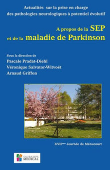 A propos de la SEP et de la maladie de Parkinson