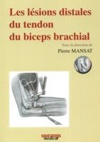 Les lésions distales du tendron du biceps brachial