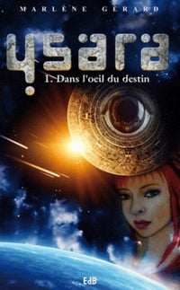 Dans l'oeil du destin