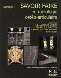Savoir faire en radiologie ostéo articulaire