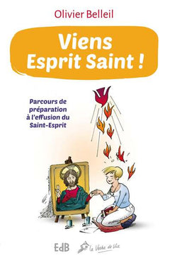Viens Esprit Saint! (Nouvelle édition)