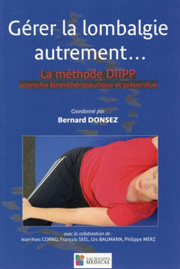 Gérer la lombalgie autrement... La méthode DIIPP