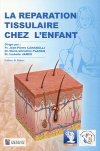 Reparation tissulaire chez l'enfant