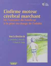 L'infirme moteur cérébral marchant