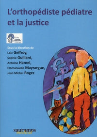 L orthopédiste pédiatre et la justice