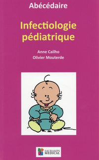 Abécédaire - Infectiologie pédiatrique