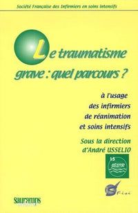 Le traumatisme grave : quel parcours ?