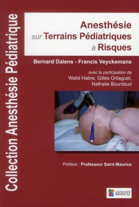 Anesthésie sur terrains pédiatriques à risques