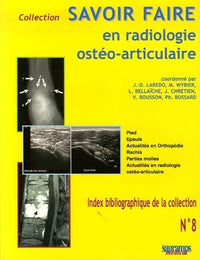 Savoir faire en radiologie ostéo-articulaire